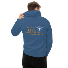 Load image into Gallery viewer, "Live Life..." Hoodie