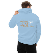 Load image into Gallery viewer, "Live Life..." Hoodie