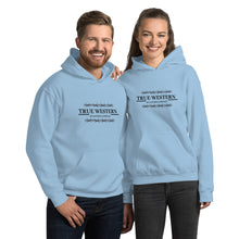 Load image into Gallery viewer, "True Western" Hoodie