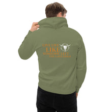 Load image into Gallery viewer, "Live Life..." Hoodie