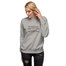 Load image into Gallery viewer, "True Western" Sweatshirt