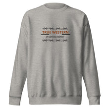 Load image into Gallery viewer, &quot;True Western&quot; Sweatshirt
